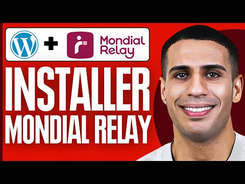 Comment Installer Mondial Relay Sur Wordpress ( 2025 )