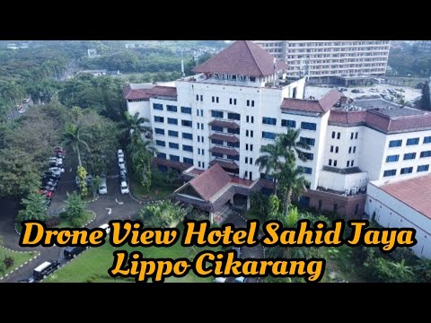 Drone View Hotel Sahid Jaya Lippo Cikarang