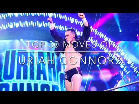 Top 30 Moves of Uriah Connors