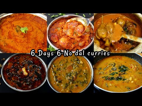 BEST 6 VARIETIES OF NO DAL SOUTH INDIAN CURRIES FOR RICE & CHAPATHI 😋 😋 || Tasty Main Course Gravy