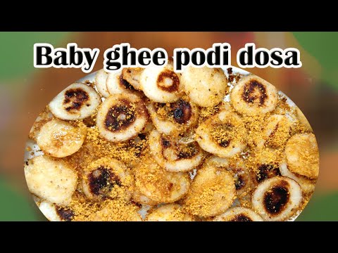 Baby ghee podi dosa