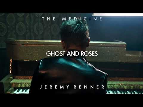 Jeremy Renner - "Ghosts and Roses" (Official Audio)