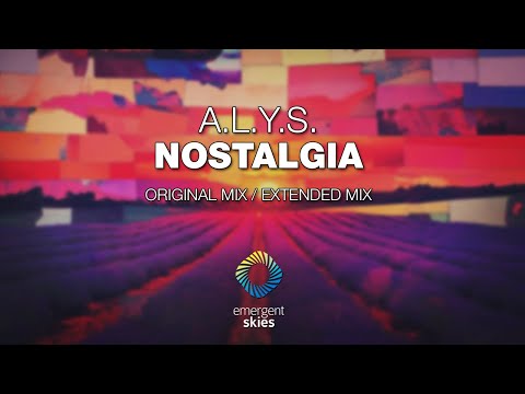 A.L.Y.S. - Nostalgia [Emergent Skies]