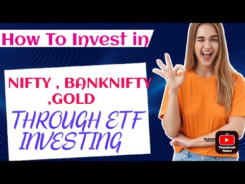 HOW TO INVEST IN NIFTY THROUGH ETF BUYING