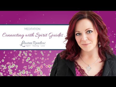 Connecting with your Spirit Guides - Meditation