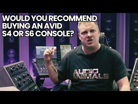 Would You Recommend Buying An Avid S4/S6 Console?