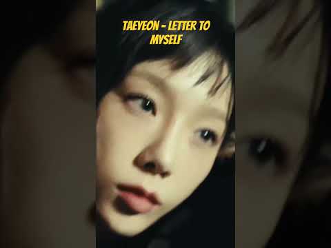 Best part 2 of Taeyeon - Letter to Myself #taeyeon #lettertomyself #sone #sones #girlsgeneration #gg