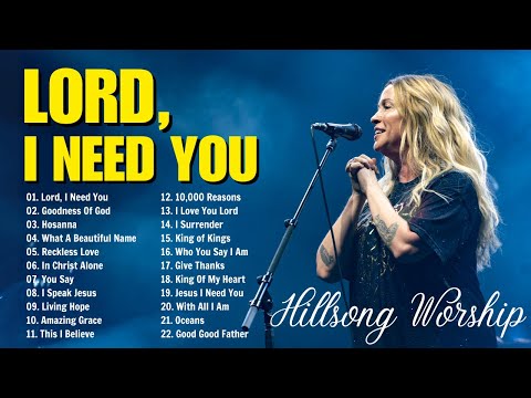 Lord, I Need You - Special Hillsong Worship Songs Playlist 2024 - Christian Songs (lyrics) #36