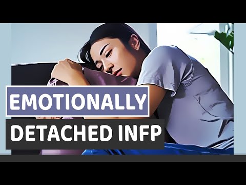 Characteristics Of An Emotionally Detached INFP