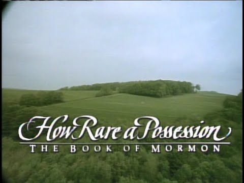 How Rare a Possession - The Book of Mormon