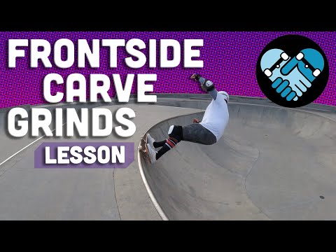 Frontside CARVE GRIND Lesson. Skateboarding Motivation, Technique to enter and exit, Perseverance