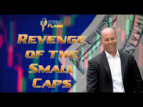 ITPM Flash Ep26 Revenge of the Small Caps