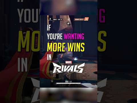 Get MORE wins EASILY in Marvel Rivals