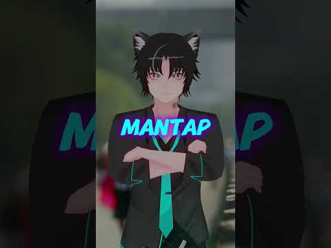 MANTAP #vtubers #shorts #ifanatic #ifanotaku #vtuber