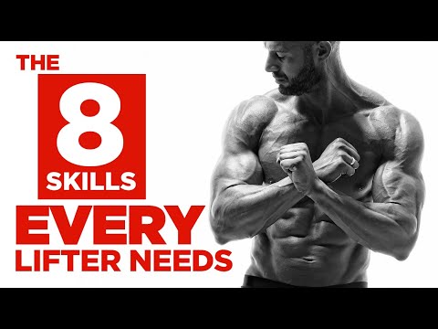 The 8 Skills Every Lifter Needs