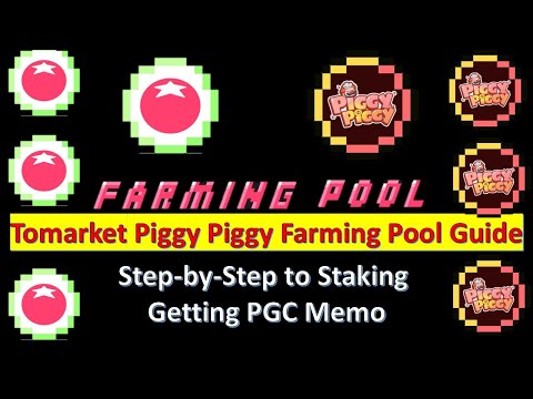 Max Your Gains: Tomarket Pggy Piggy Farming Pool Guide! Step-by-Step to Staking & Getting PGC Memo