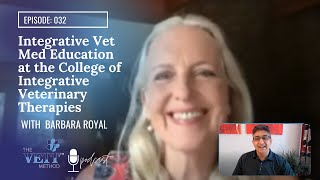 Integrative Vet Med Education at the College of Integrative Veterinary Therapies with Barbara Royal