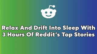 3 Hours Of Reddit Stories - AITA For Losing It And Calling My Father A Weak Pathetic Man...