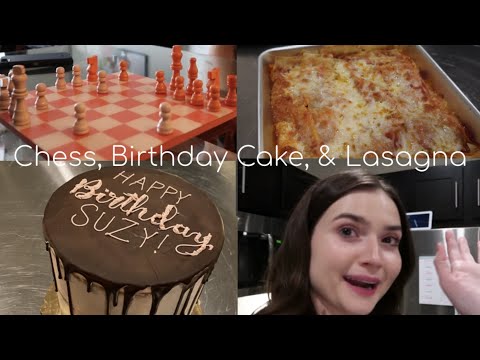 VLOG | Obsessed with Chess, Birthday Cake, & Making Lasagna + Scones & Calzones!