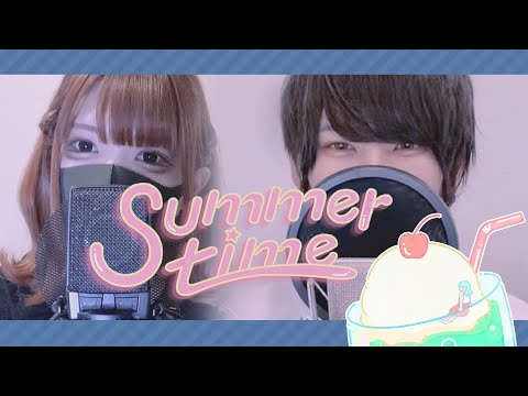 【Cover】summertime - cinnamons × evening cinema by 砂糖くん & ﾕｷﾑﾗﾁｬﾝ！