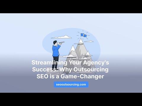 Streamlining Your Agency's Success: Why Outsourcing SEO is a Game-Changer