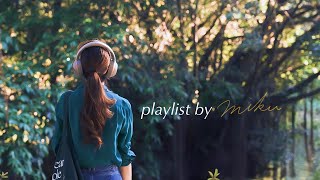 【playlist】Hey listen, it's autumn 🍂 / Playlist to listen to in autumn.