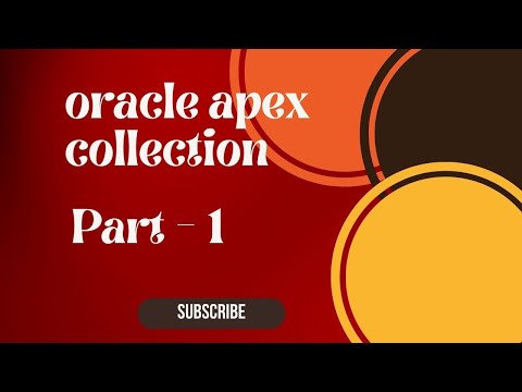 Oracle Apex Collection Tutorial Part   1