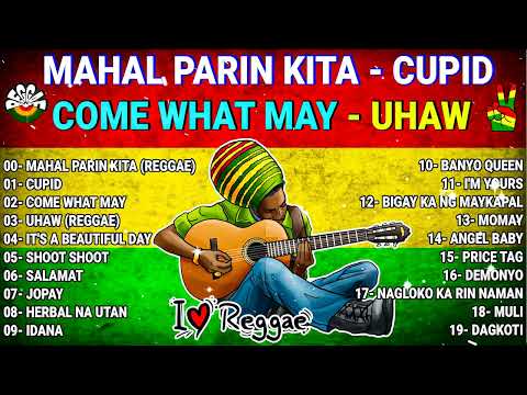 🎸BEST REGGAE MUSIC 2024 Tropavibes Reggae💕Mahal Pa Rin Kita -Cupid - Uhaw 😍Reggae Compilation 2024😘