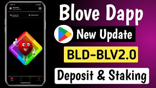 Blove Dapp New Updates ! BLD- BLV2.0 Deposit & Staking ! Blove dapp create wallet