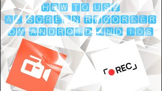 How to use AZ screen recorder (iOS and Android) (English)