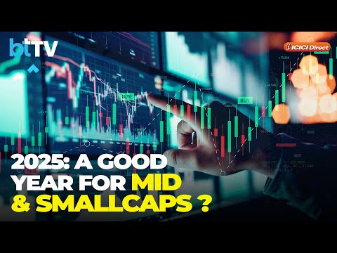 2025: A Good Year For Mid & Smallcaps ?