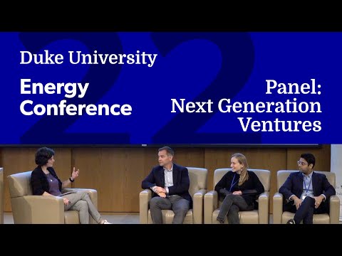 Duke University Energy Conference 2022: Panel Discussion – Next Generation Ventures