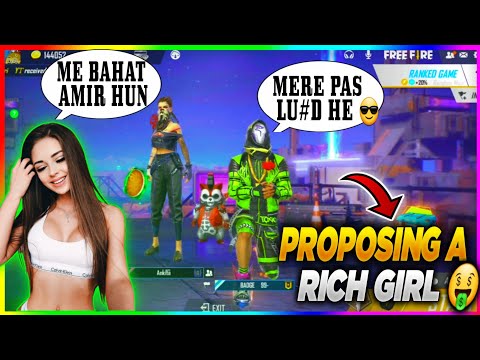 PROPOSING A RICH GIRL 🤑 IN FREEFIRE PRANK || SHE PROPOSED ME😱||MUST WATCH