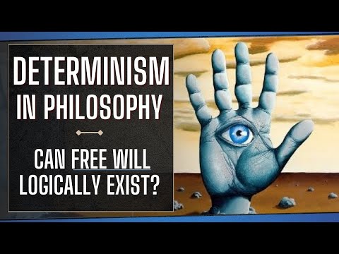 Determinism in Philosophy - Correctly Understanding the Determinism vs Free Will Argument