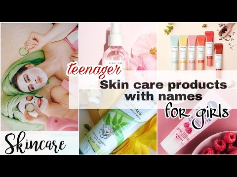 Skin care products for teenage girl/Skin care products for dry, oily skin/Teenage skincare routine