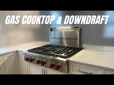 Gas Cooktop & Downdraft