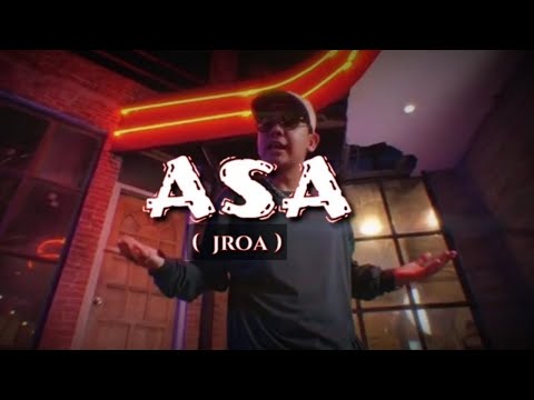 ASA - JROA  ( Lyrics)