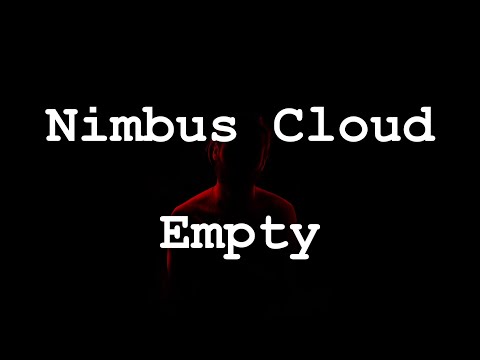 Nimbus Cloud - Empty (Lyrics)