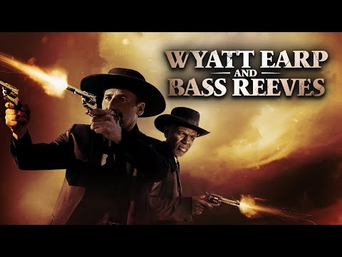 Wyatt Earp And Bass Reeves | Full Western Movie