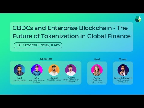 CBDCs and Enterprise Blockchain: The Future of Tokenization in Global Finance