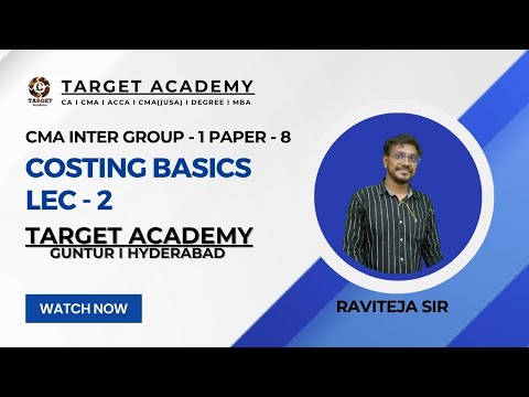 2.CA/CMA_INTER_GROUP-1_COSTING_BASICS_LEC-2_BY_RAVITEJA_SIR #ca #cainter #cmainter #acca #cma #cmaus