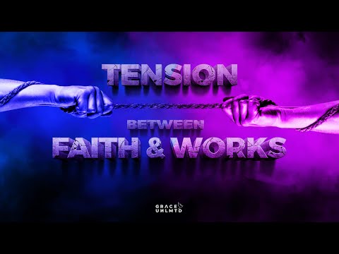 Deeper in Grace (PART-3): Tension Between Faith & Works // Michael Bandivas // July 28