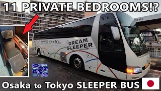 JAPANESE SLEEPER BUS WITH 11 PRIVATE LUXURY BEDROOMS / OSAKA TO TOKYO