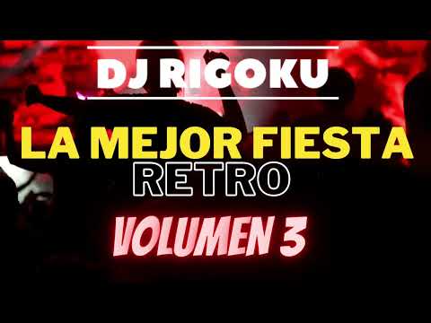 ANUNCIO!!  LA MEJOR FIESTA RETRO VOLUMEN 3