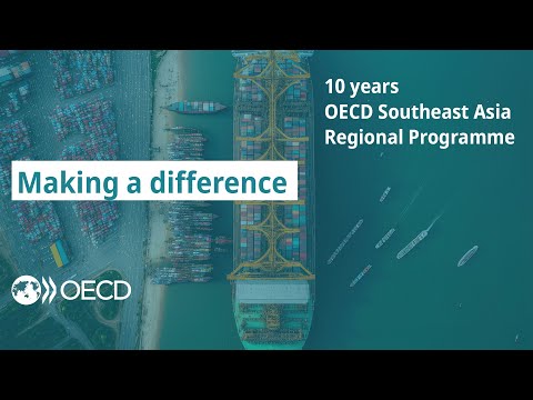 Making a difference: 10 years of the OECD Southeast Asia Regional Programme