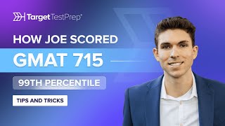 How Joe Scored 715 on the GMAT with @TargetTestPrep