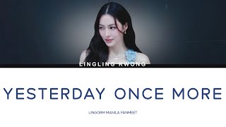 [#LINGLINGKWONG] – Yesterday Once More | Lyrics TH/ENG