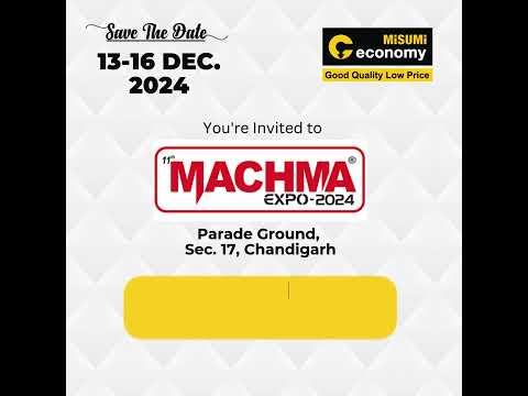 Join Misumi at MACHMA Expo 2024 – Discover Quality Industrial Components!******* | MISUMI India