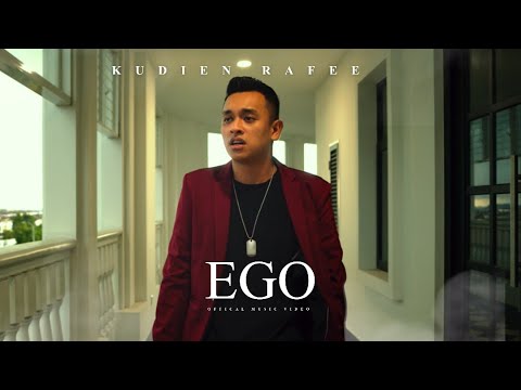 EGO - KUDIEN RAFEE (OFFICIAL MUSIC VIDEO)