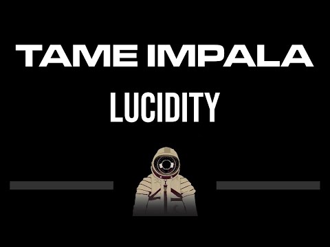 Tame Impala • Lucidity (CC) (Upgraded Video) 🎤 [Karaoke] [Instrumental Lyrics]